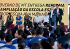 Governo de MT entrega mais uma escola moderna e equipada para atender mais de mil estudantes